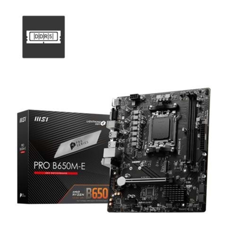 ANAKART MSI PRO B650M-E DDR5 M.2 6800(OC) mATX AM5
